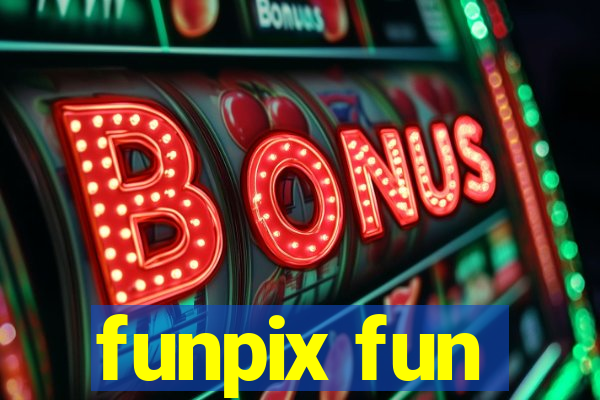 funpix fun